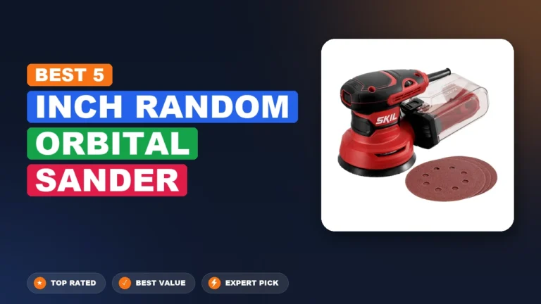 7 Best 5 Inch Random Orbital Sander: Top Rated 2026