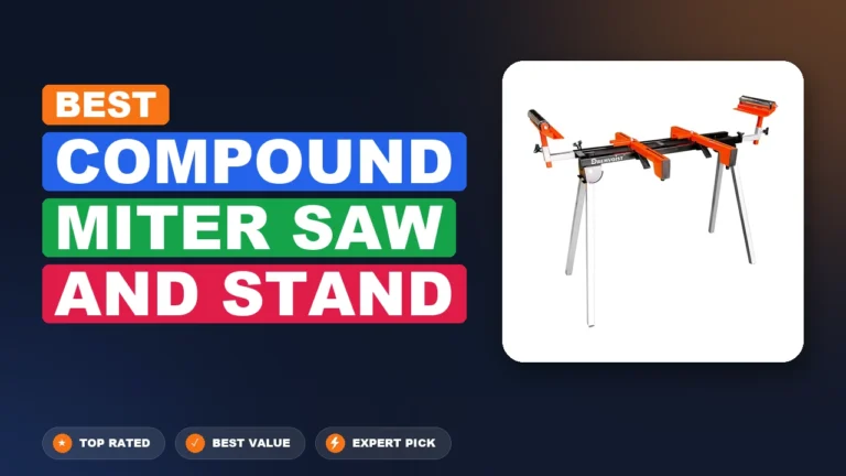 6 Best Compound Miter Saw And Stand: Expert Picks 2026