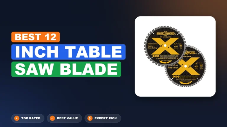 5 Best 12 Inch Table Saw Blade: Expert Picks 2026