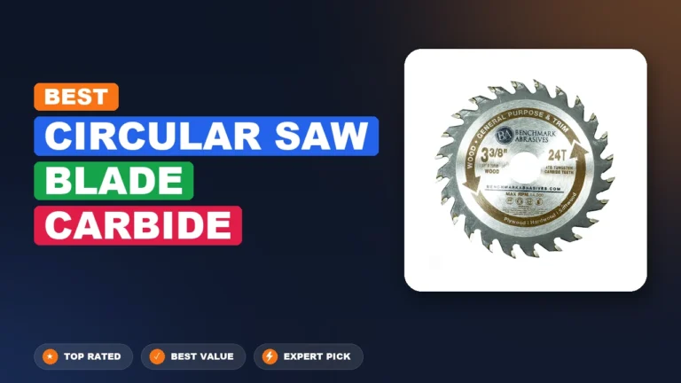 7 Best Circular Saw Blade Carbide 2026 – Expert Picks & Ranked