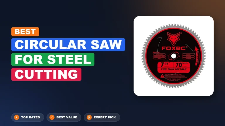 10 Best Circular Saw For Steel Cutting: Expert-Tested 2026
