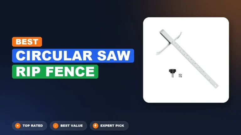 5 Best Circular Saw Rip Fence 2026 – Expert Picks & Ranked