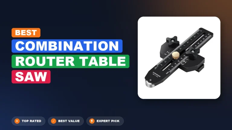 4 Best Combination Router Table Saw 2026 – Real Testing & Top Picks