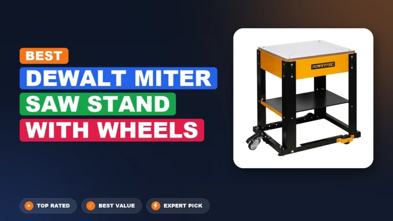 10 Best Dewalt Miter Saw Stand With Wheels: Quality Picks 2026