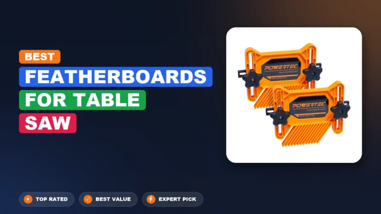 10 Best Featherboards For Table Saw 2026 – Expert Reviewed & Ranked