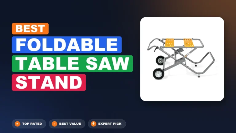 9 Best Foldable Table Saw Stand 2026 – Expert Picks & Ranked