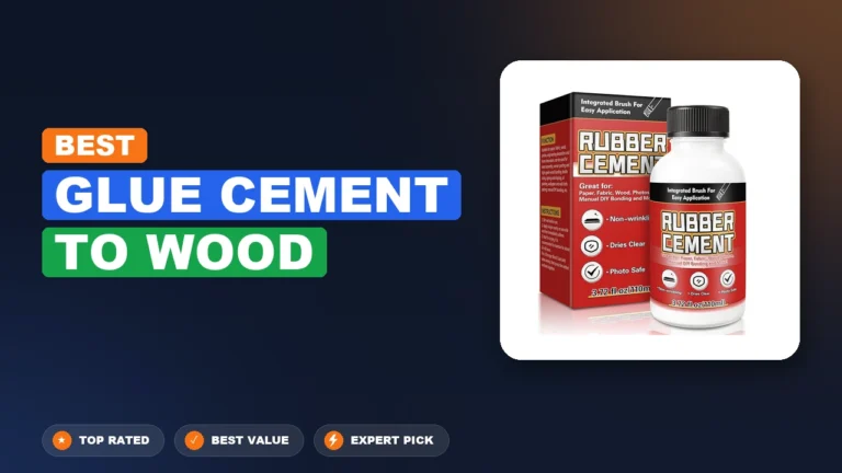 2 Best Glue Cement To Wood 2026 – Expert Picks & Ranked