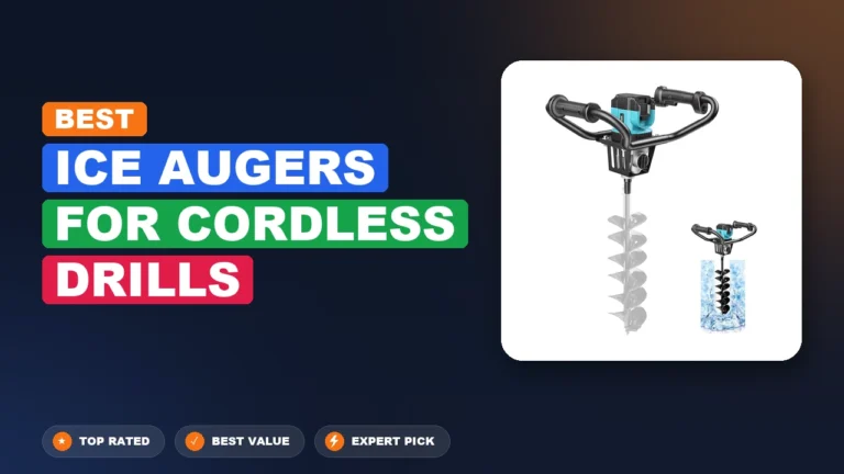 10 Best Ice Augers For Cordless Drills 2026 – Top Rated & Reviewed