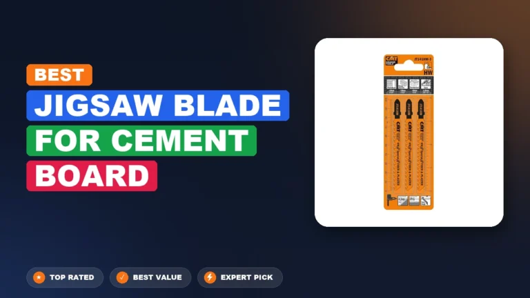 10 Best Jigsaw Blade For Cement Board: Expert-Tested 2026