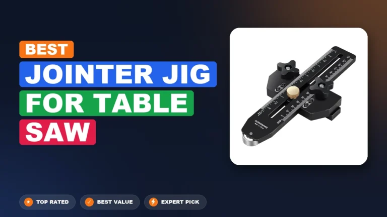 5 Best Jointer Jig For Table Saw: Expert-Tested 2026