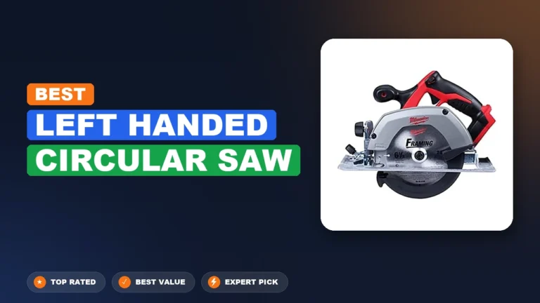 5 Best Left Handed Circular Saw 2026 – Real Testing & Top Picks