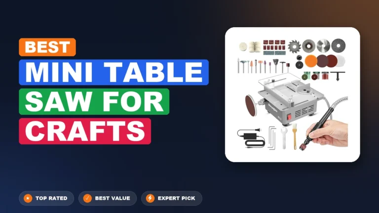 10 Best Mini Table Saw For Crafts 2026 – Real Testing & Top Picks