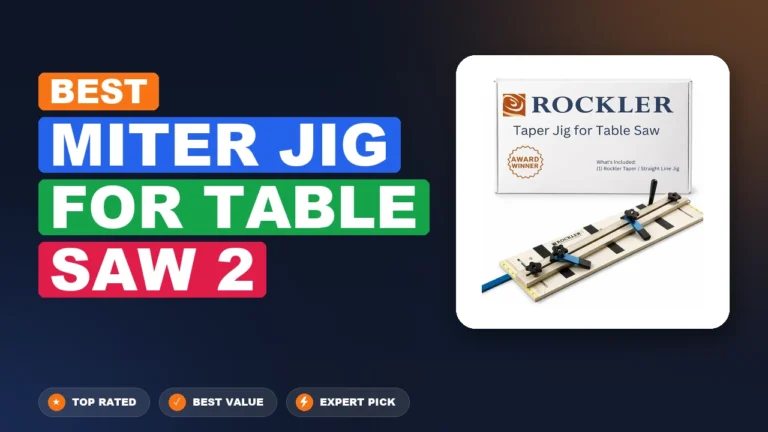 5 Best Miter Jig For Table Saw 2: Expert-Tested 2026