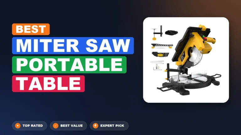 8 Best Miter Saw Portable Table 2026 – Expert Picks & Ranked