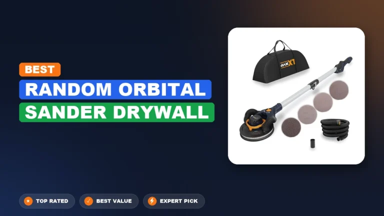 4 Best Random Orbital Sander Drywall 2026 – Top Rated & Reviewed