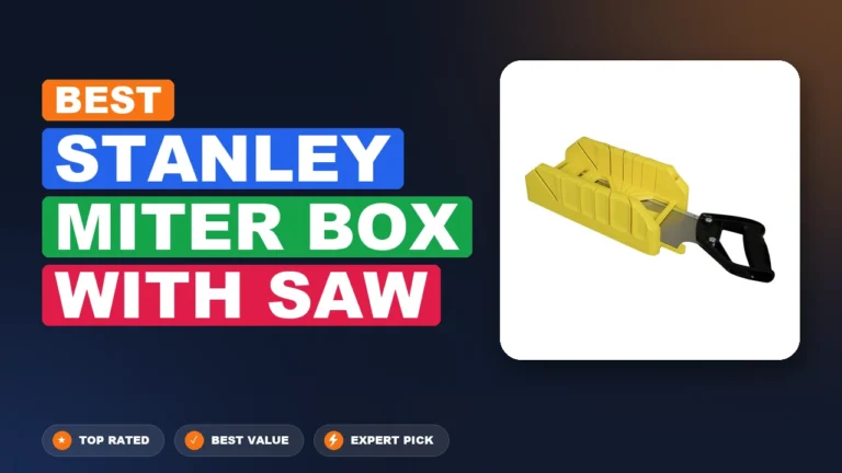 7 Best Stanley Miter Box With Saw 2026 – Expert Tested & Ranked