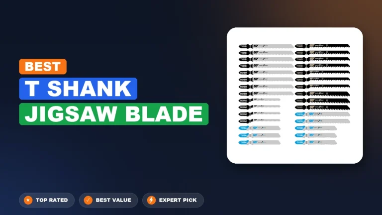 5 Best T Shank Jigsaw Blade 2026 – Real Testing & Top Picks