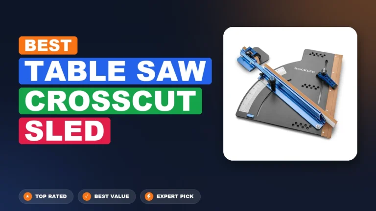 5 Best Table Saw Crosscut Sled 2026 – Expert Tested & Ranked