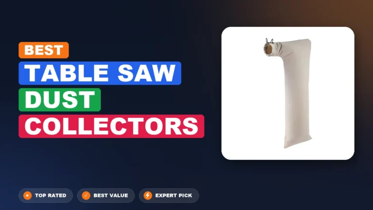 5 Best Table Saw Dust Collectors 2026 – Tested, Rated & Ranked