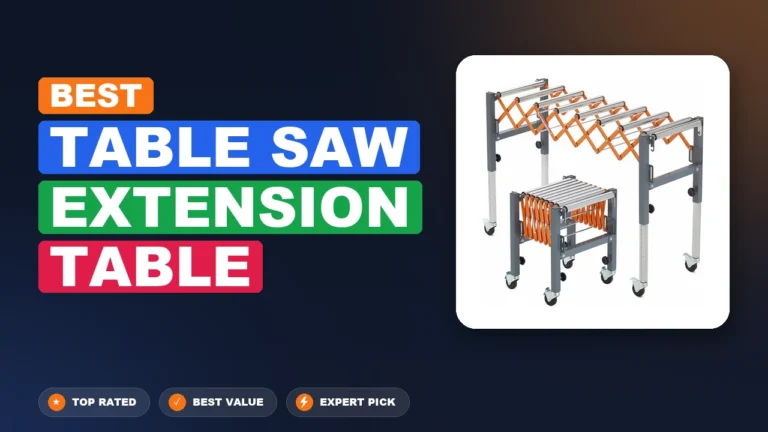 6 Best Table Saw Extension Table 2026 – Expert Reviewed & Ranked