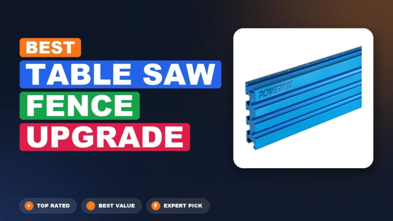 10 Best Table Saw Fence Upgrade 2026 – Tested, Rated & Ranked