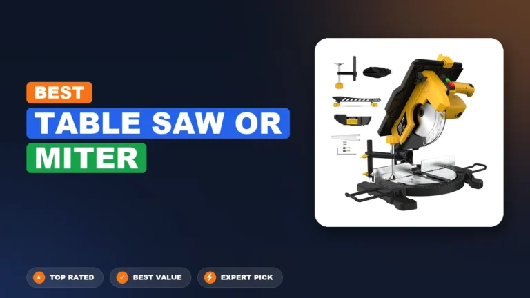 6 Best Table Saw Or Miter 2026 – Expert Tested & Ranked