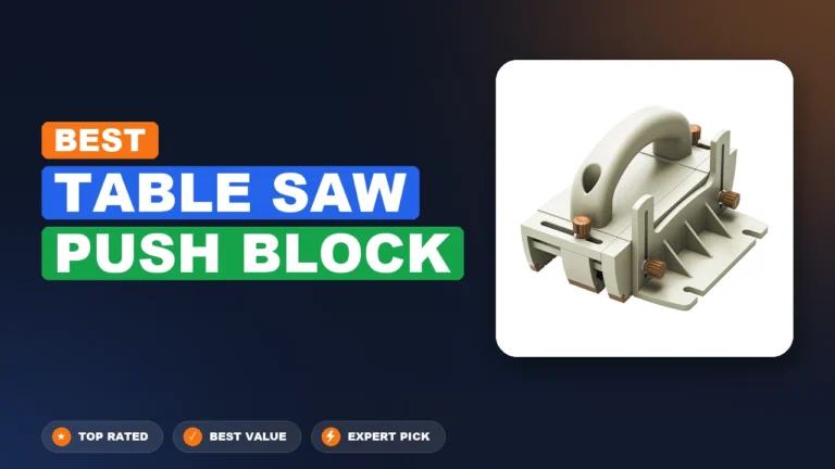 5 Best Table Saw Push Block 2026 – Expert Tested & Ranked