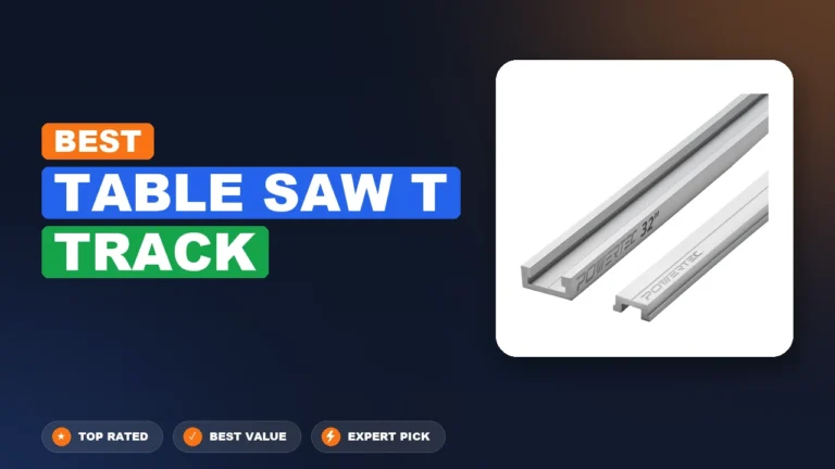 5 Best Table Saw T Track 2026 – Top Rated & Reviewed