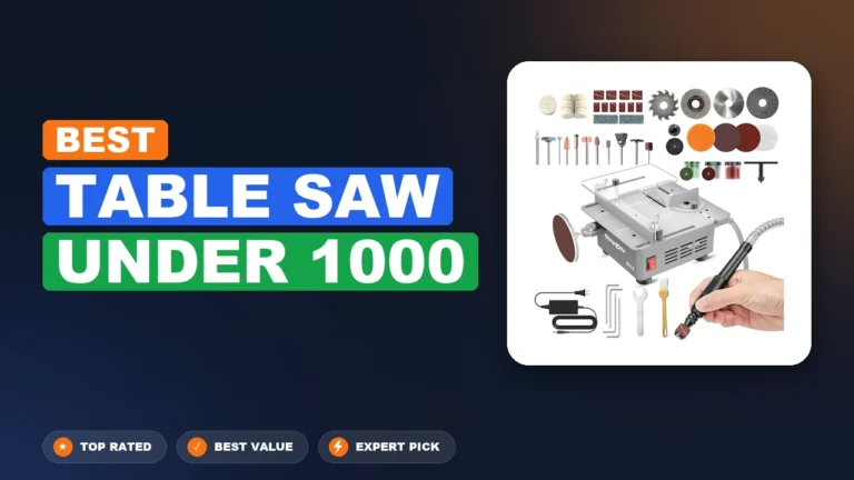 7 Best Table Saw Under 1000 2026 – Tested, Rated & Ranked