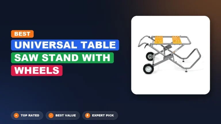 7 Best Universal Table Saw Stand With Wheels: Expert-Tested 2026