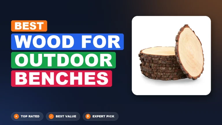 1 Best Wood For Outdoor Benches 2026 – Expert Tested & Ranked